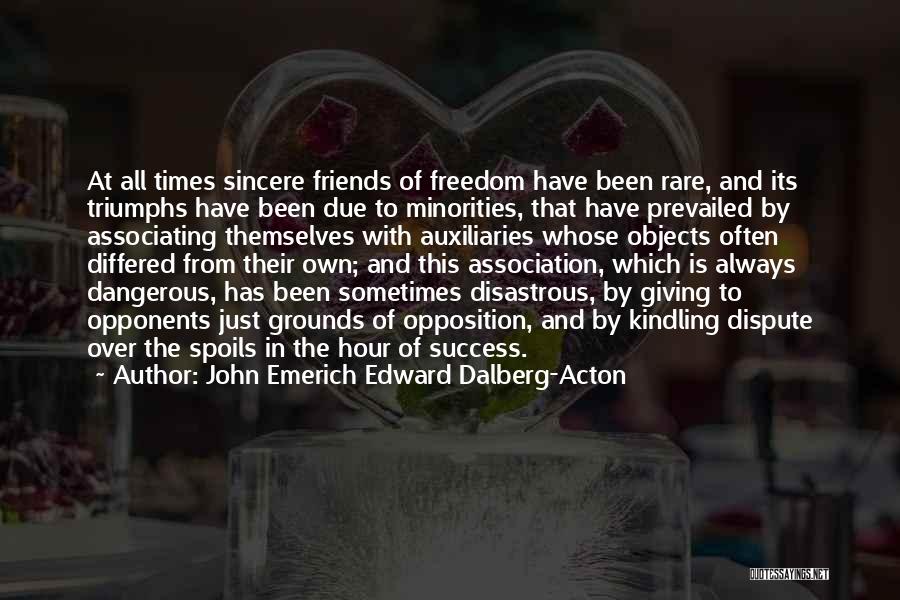 Giving Up On Your Friends Quotes By John Emerich Edward Dalberg-Acton