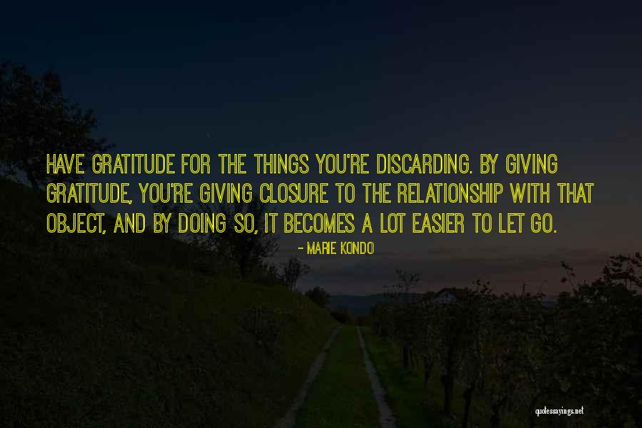 Giving Up On Your Relationship Quotes By Marie Kondo Giving Up On Your Relationship Quotes By Marie Kondo