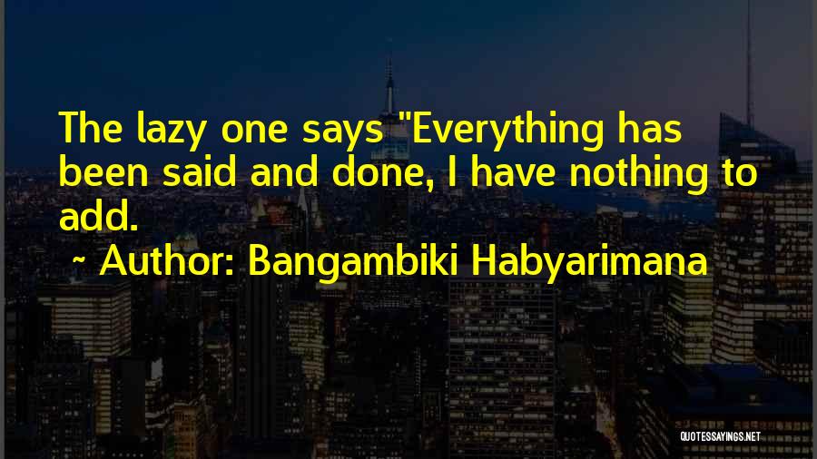 Giving Up On Yourself Quotes By Bangambiki Habyarimana