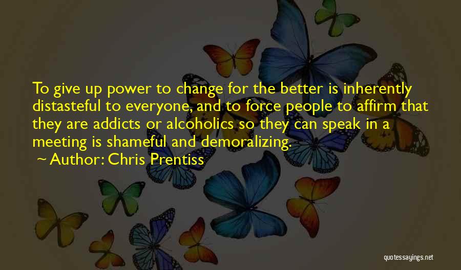 Giving Up Power Quotes By Chris Prentiss