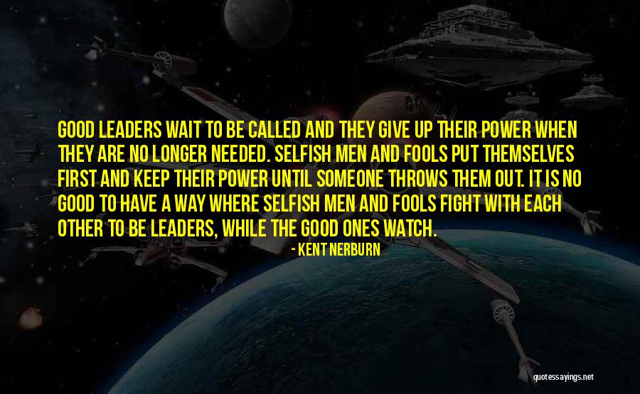 Giving Up Power Quotes By Kent Nerburn