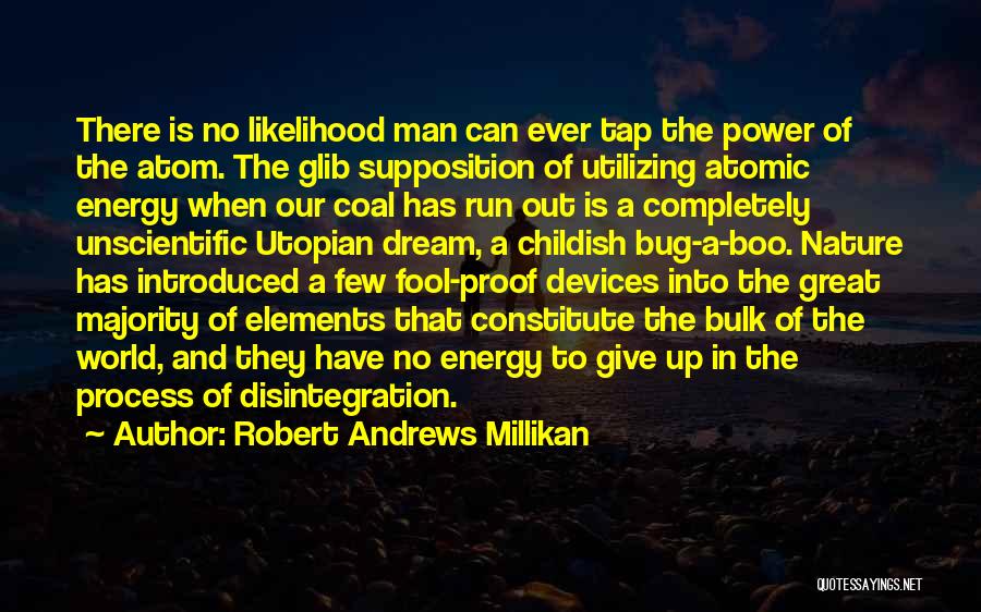 Giving Up Power Quotes By Robert Andrews Millikan