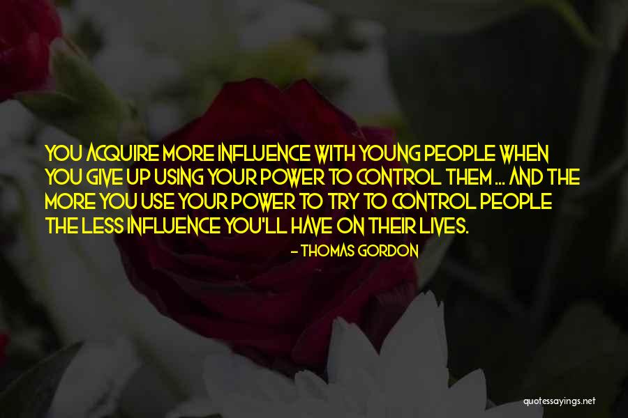 Giving Up Power Quotes By Thomas Gordon