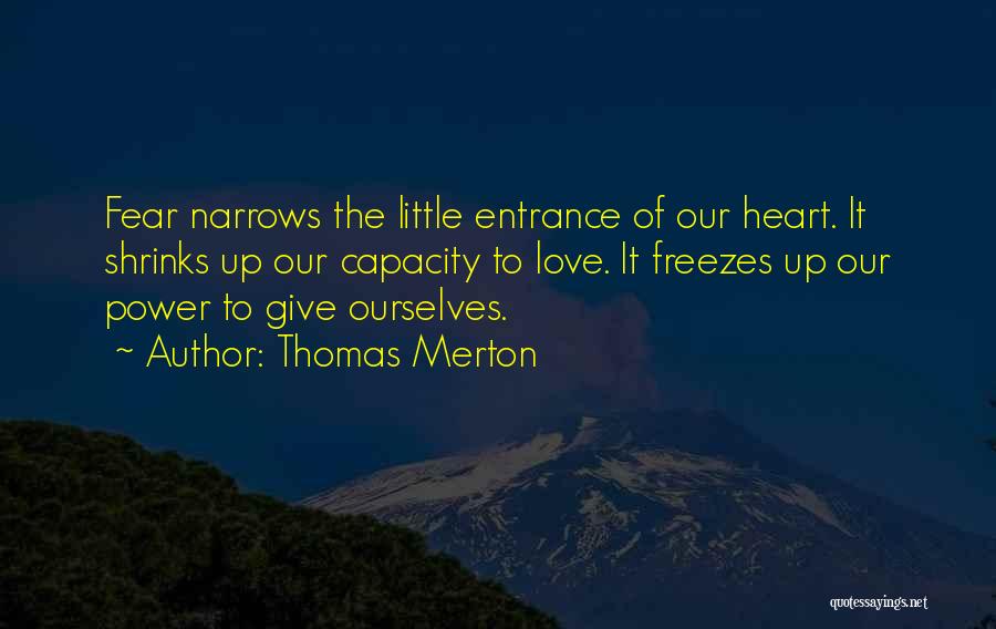 Giving Up Power Quotes By Thomas Merton