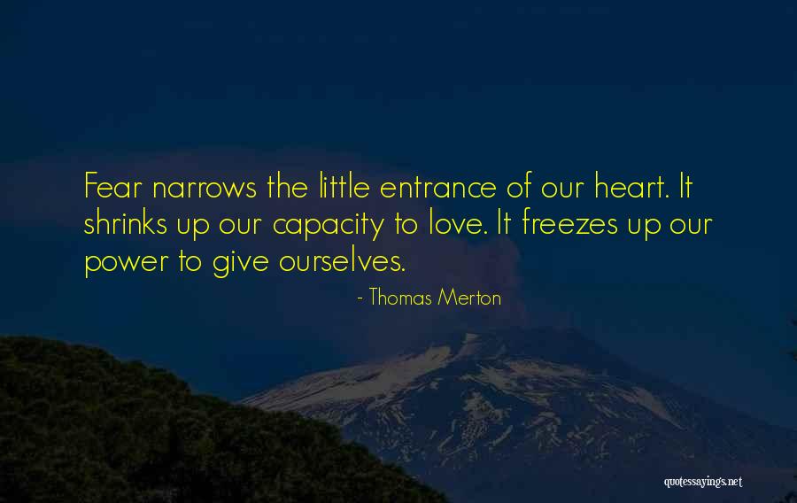 Giving Up Power Quotes By Thomas Merton