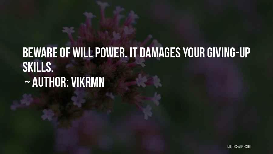 Giving Up Power Quotes By Vikrmn