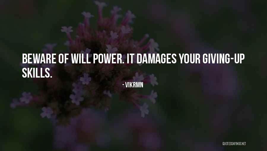 Giving Up Power Quotes By Vikrmn