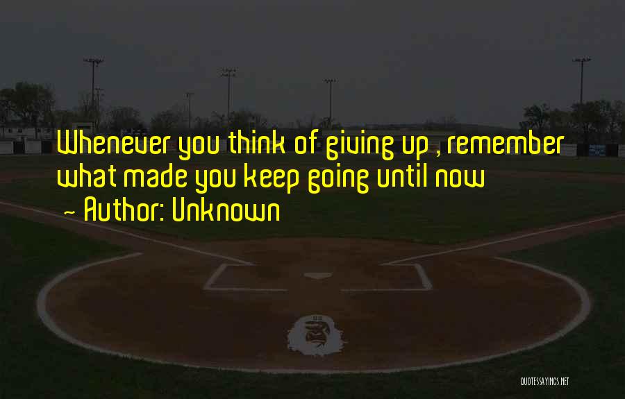 Giving Up Quotes By Unknown