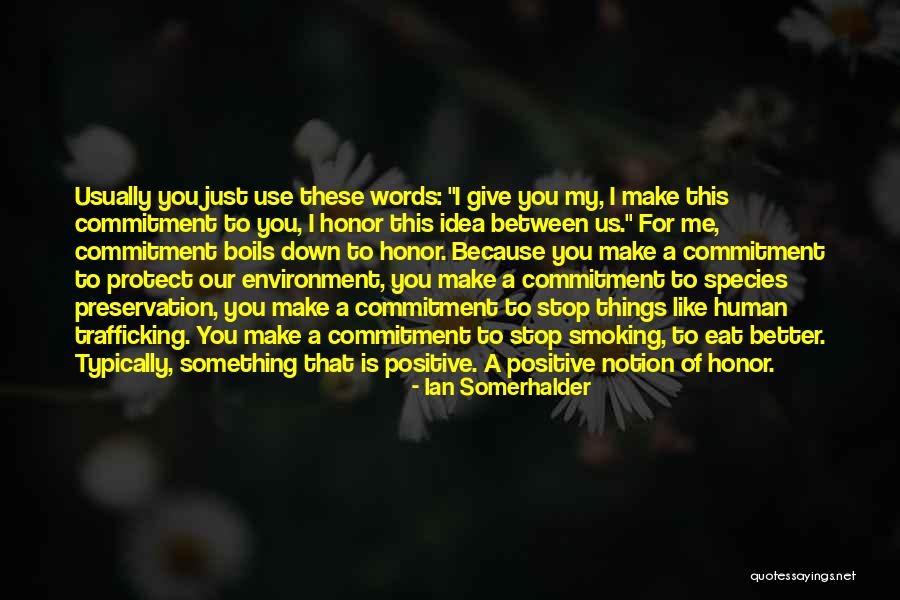 Giving Up Smoking Quotes By Ian Somerhalder Giving Up Smoking Quotes By Ian Somerhalder