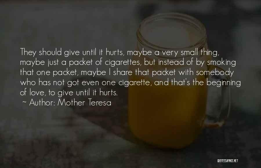 Giving Up Smoking Quotes By Mother Teresa