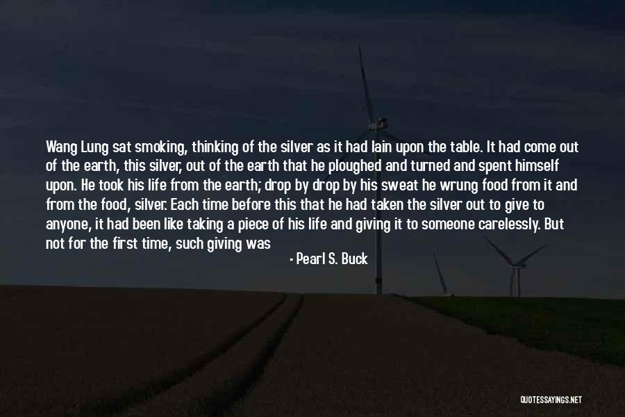 Giving Up Smoking Quotes By Pearl S. Buck