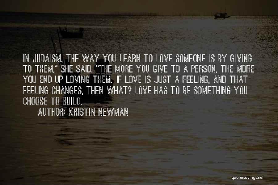 Giving Up Someone You Love Quotes By Kristin Newman