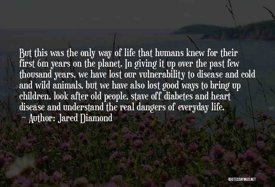 Giving Up The Past Quotes By Jared Diamond