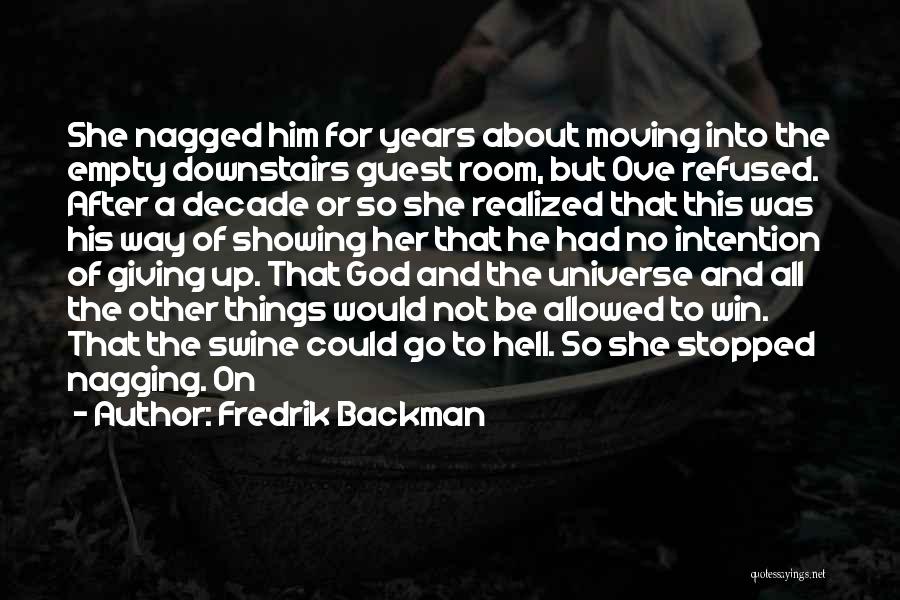 Giving Up Things For God Quotes By Fredrik Backman