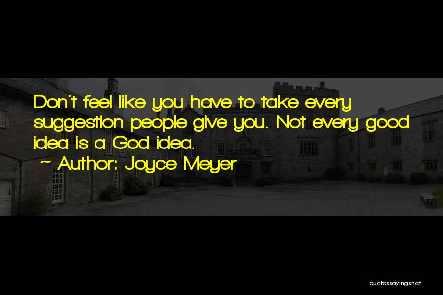 Giving Up Things For God Quotes By Joyce Meyer