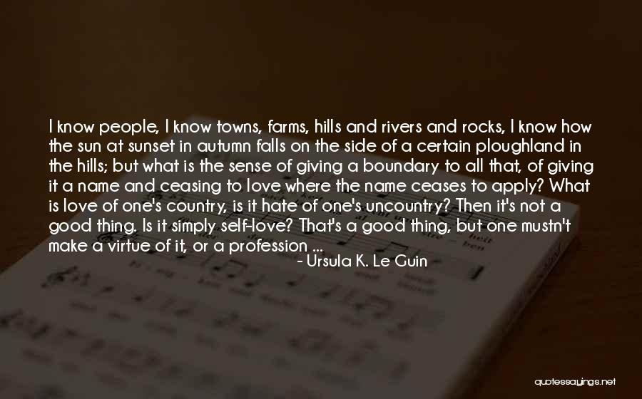 Giving Up Things You Love Quotes By Ursula K. Le Guin