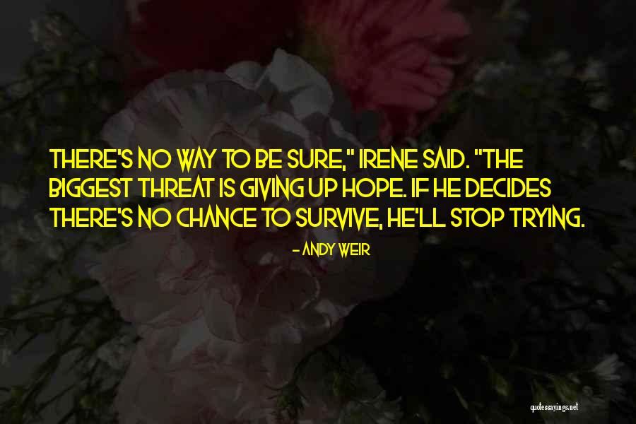 Giving Up Trying Quotes By Andy Weir Giving Up Trying Quotes By Andy Weir