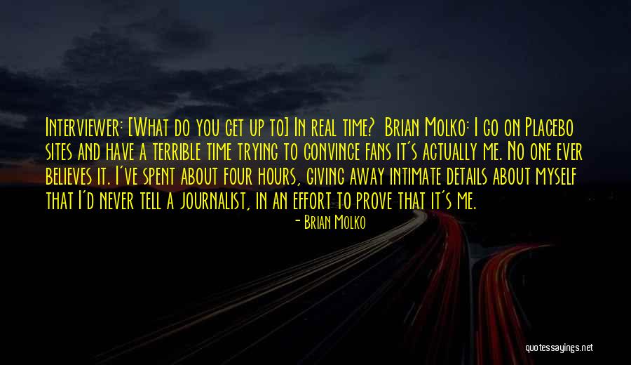 Giving Up Trying Quotes By Brian Molko Giving Up Trying Quotes By Brian Molko