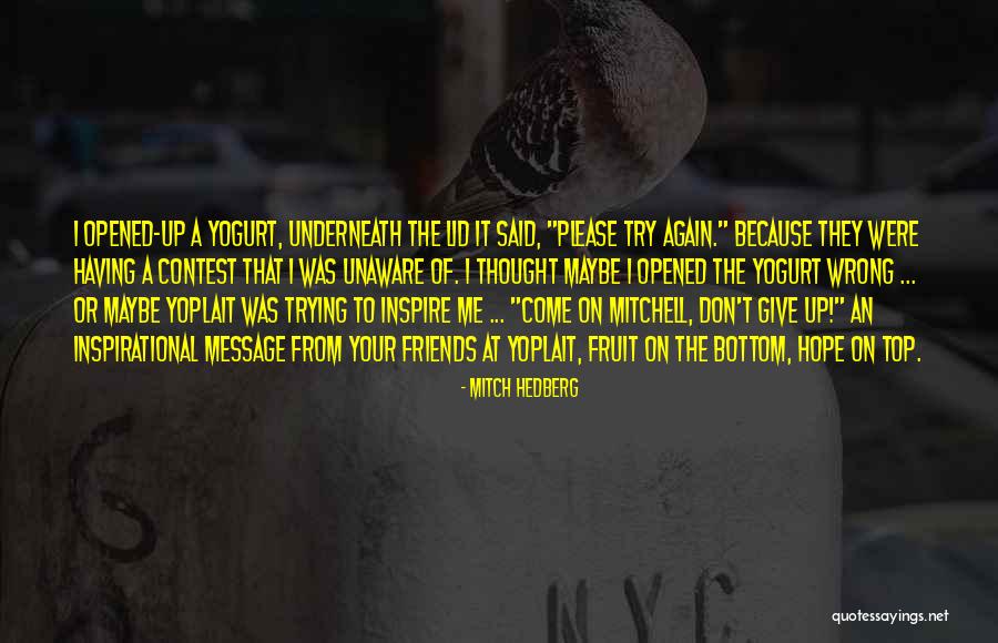 Giving Up Trying Quotes By Mitch Hedberg Giving Up Trying Quotes By Mitch Hedberg