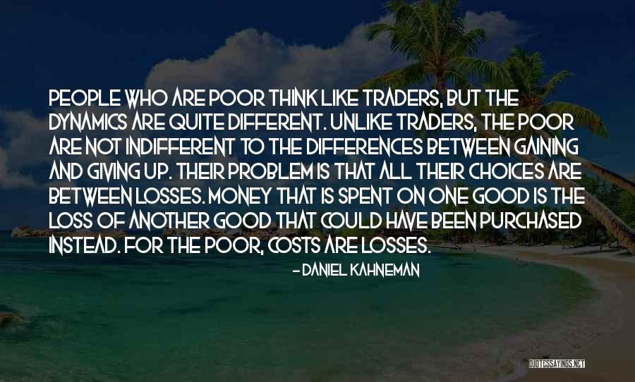 Giving Up Vs Gaining Quotes By Daniel Kahneman Giving Up Vs Gaining Quotes By Daniel Kahneman