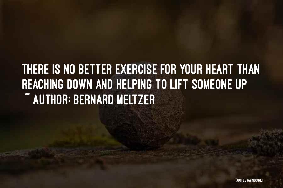 Giving Up Your Heart Quotes By Bernard Meltzer