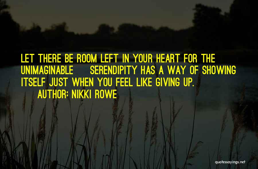 Giving Up Your Heart Quotes By Nikki Rowe