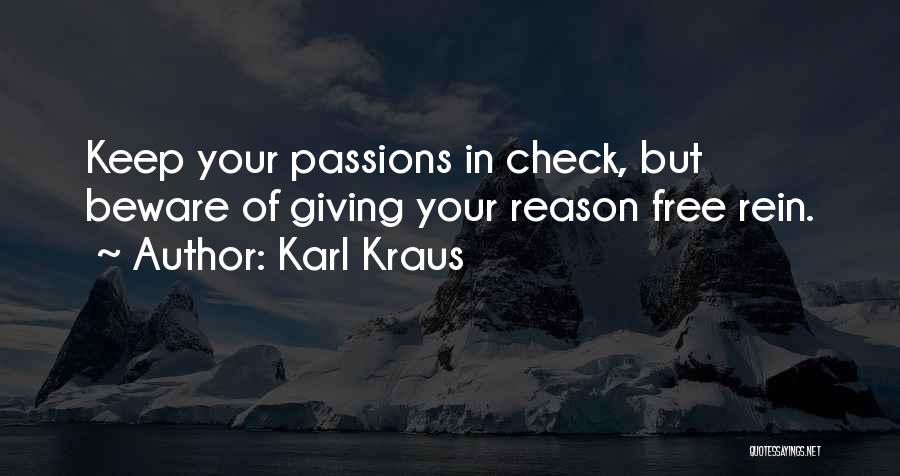 Giving Up Your Passion Quotes By Karl Kraus