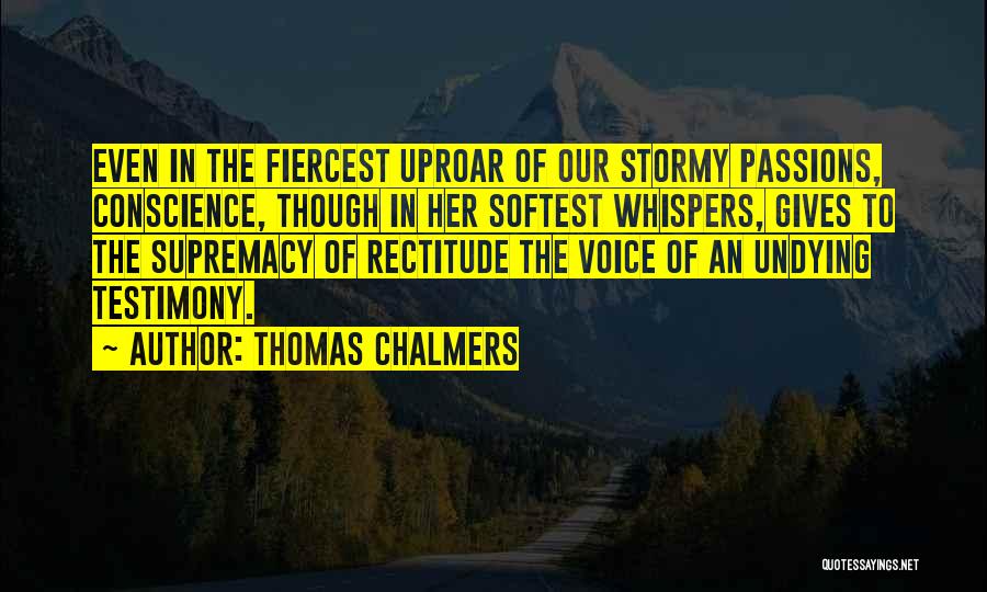 Giving Up Your Passion Quotes By Thomas Chalmers