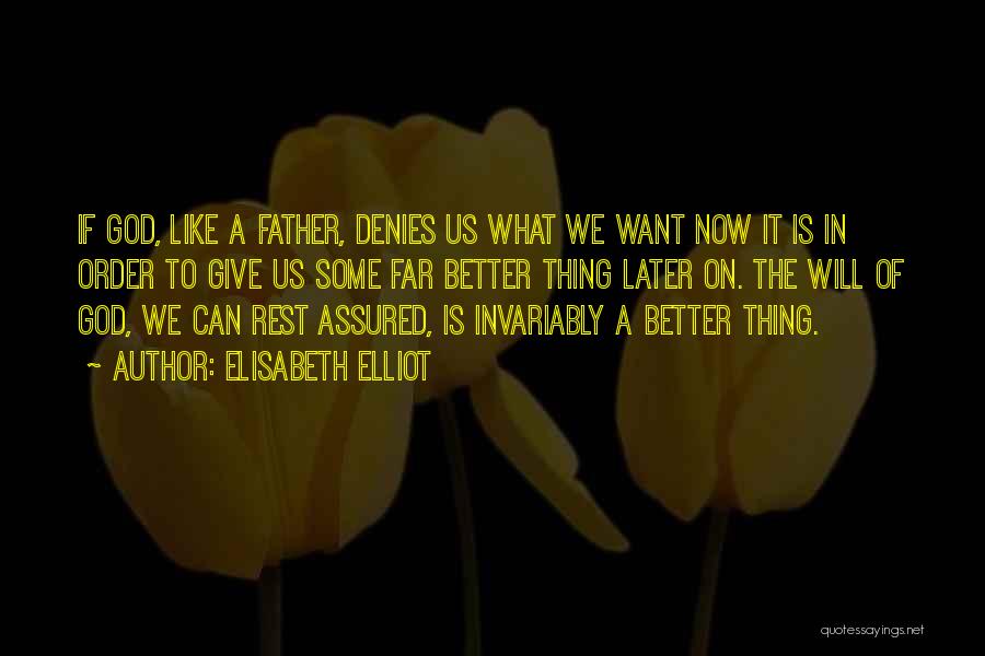 Giving What We Can Quotes By Elisabeth Elliot