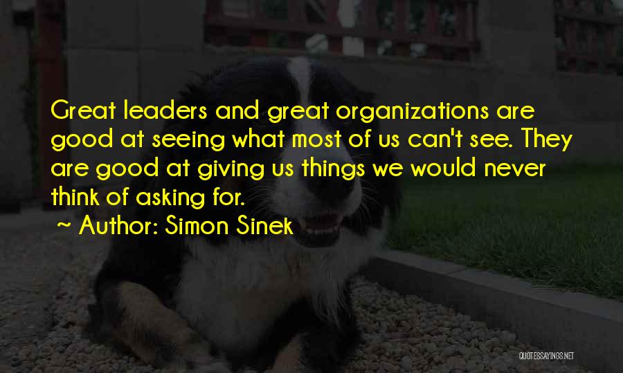 Giving What We Can Quotes By Simon Sinek