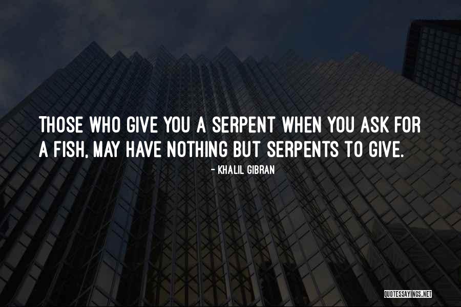 Giving When You Have Nothing Quotes By Khalil Gibran Giving When You Have Nothing Quotes By Khalil Gibran