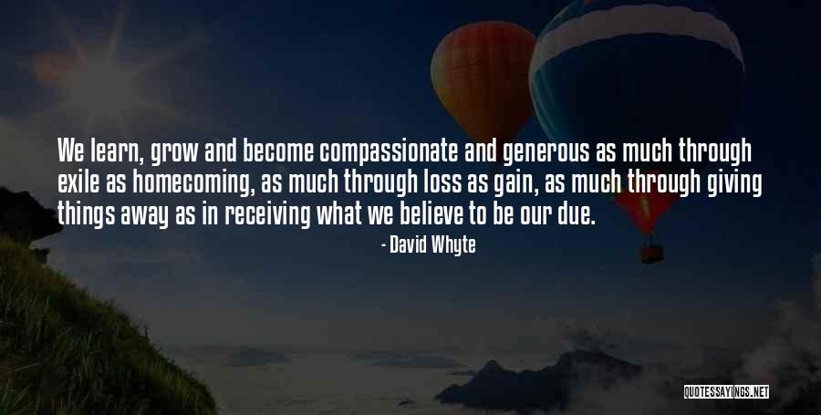 Giving Without Receiving Quotes By David Whyte Giving Without Receiving Quotes By David Whyte