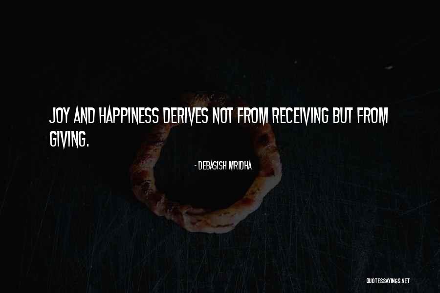 Giving Without Receiving Quotes By Debasish Mridha Giving Without Receiving Quotes By Debasish Mridha