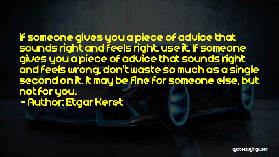 Giving Wrong Advice Quotes By Etgar Keret