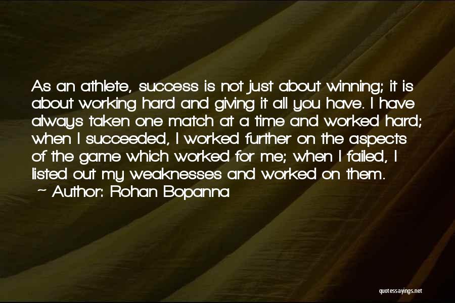 Giving You A Hard Time Quotes By Rohan Bopanna