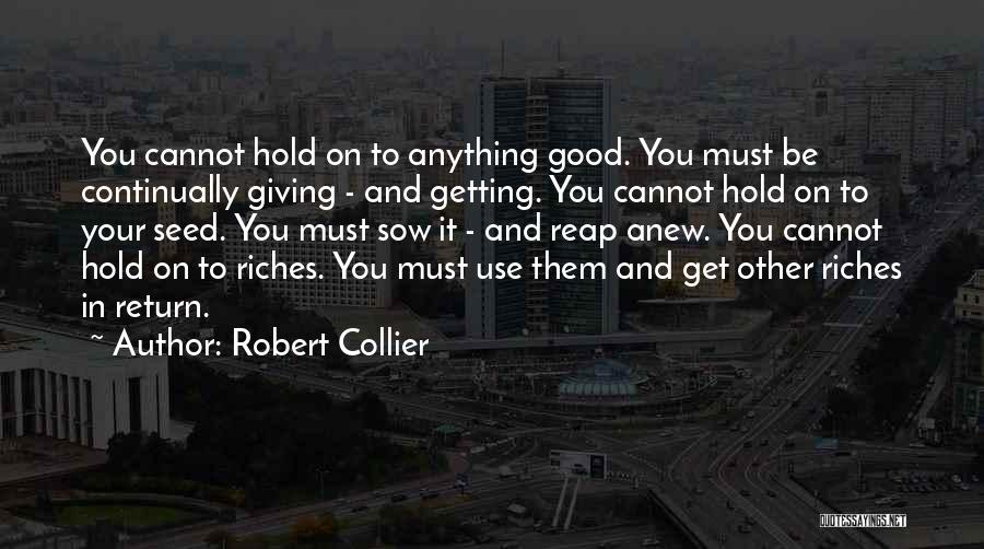 Giving Your All And Getting Nothing In Return Quotes By Robert Collier
