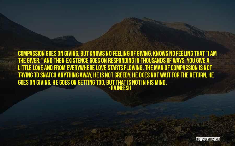 Giving Your All And Not Getting Nothing In Return Quotes By Rajneesh Giving Your All And Not Getting Nothing In Return Quotes By Rajneesh