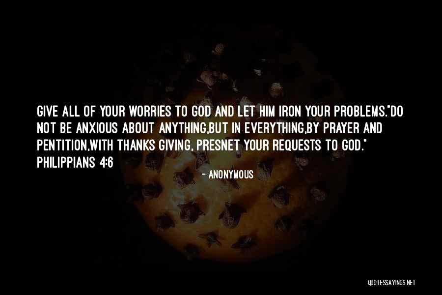 Giving Your All To God Quotes By Anonymous