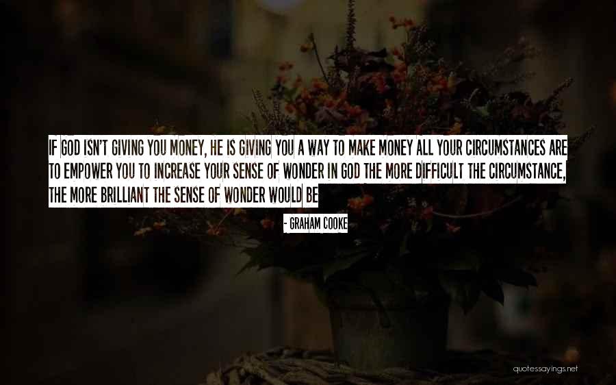 Giving Your All To God Quotes By Graham Cooke