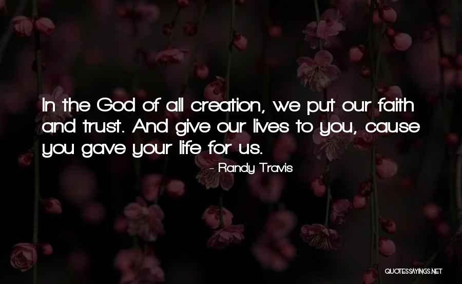 Giving Your All To God Quotes By Randy Travis