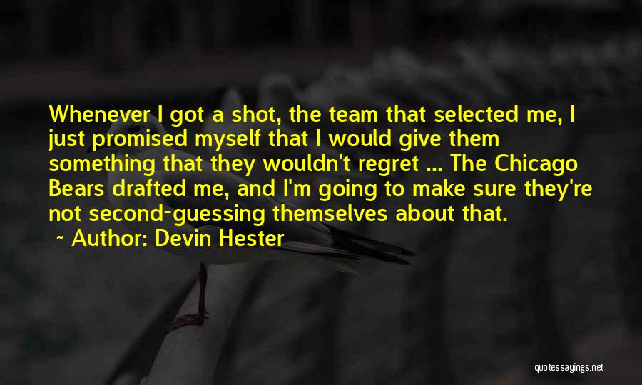 Giving Your Best Shot Quotes By Devin Hester