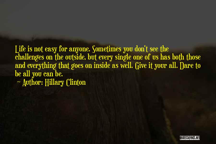 Giving Your Everything Quotes By Hillary Clinton