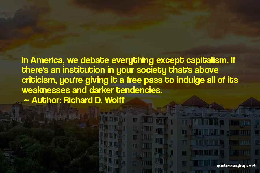 Giving Your Everything Quotes By Richard D. Wolff