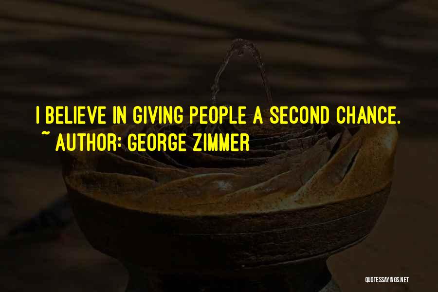 Giving Your Ex A Second Chance Quotes By George Zimmer