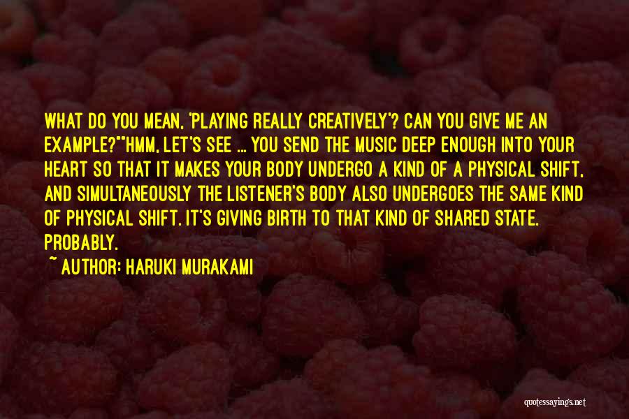 Giving Your Heart Quotes By Haruki Murakami