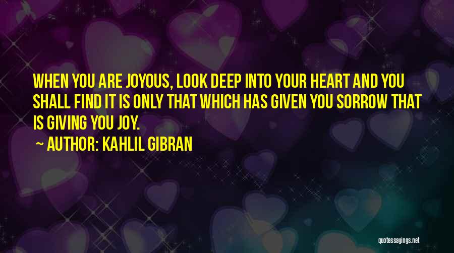 Giving Your Heart Quotes By Kahlil Gibran