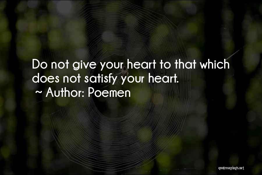 Giving Your Heart Quotes By Poemen