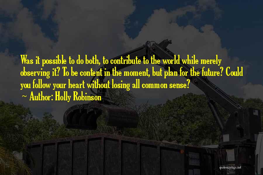 Giving Your Heart To Someone Quotes By Holly Robinson