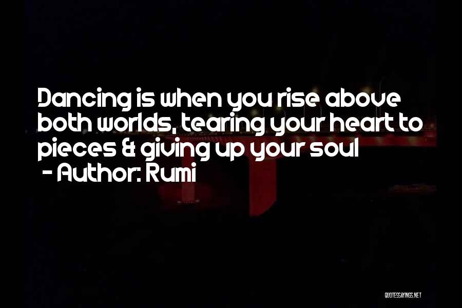 Giving Your Heart To Someone Quotes By Rumi
