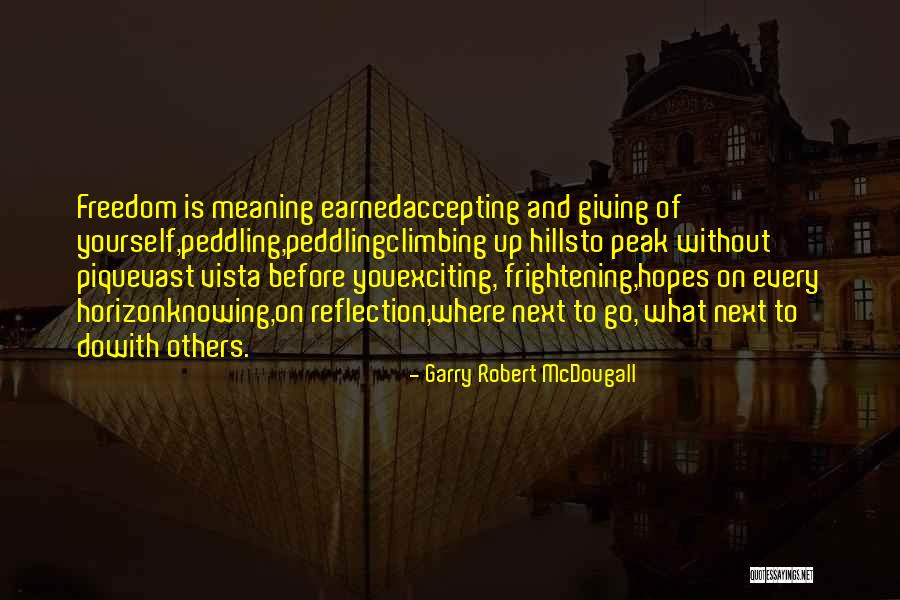 Giving Your Hopes Up Quotes By Garry Robert McDougall